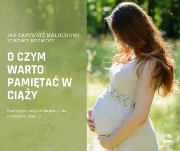 Ciąża – o czym warto pamiętać?