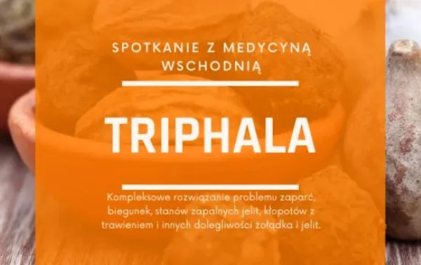 Triphala – drogocenny dar z Indii.