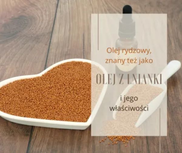 Olej z lnianki i jego właściwości