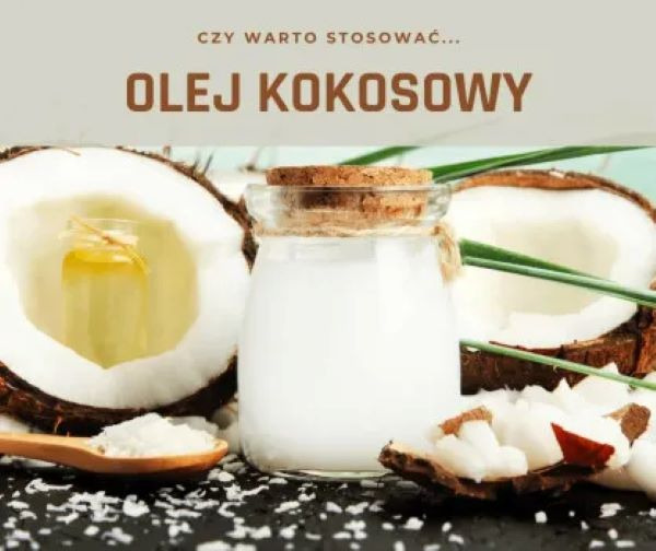 Olej kokosowy  - co go łączy z pracą jelit?
