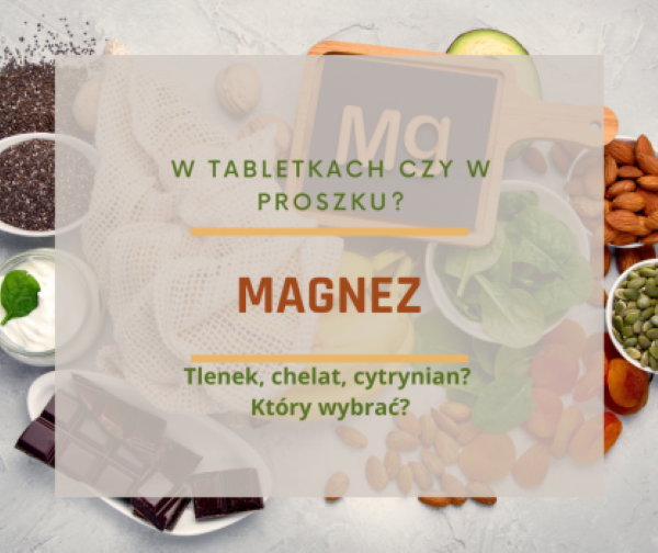 Magnez magnezowi nierówny, czyli który najlepszy