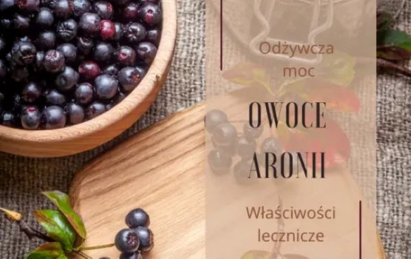 Odżywcza moc owoców aronii